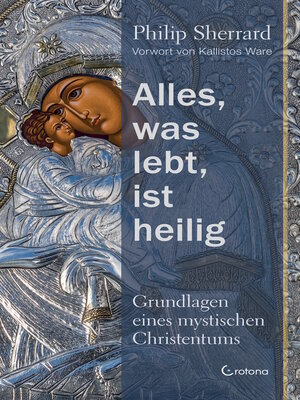 cover image of Alles, was lebt, ist heilig – Grundlagen eines mystischen Christentums